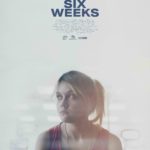 Six weeks poster